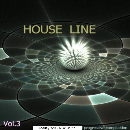 house line vol.3 (2009) house line vol.3 (2009)1 mp3 320 kbps 44,1khz full stereo 619 mbgenre: house