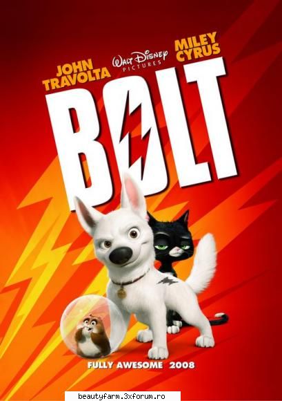 Bolt 2008 - Bolt 2008 Free Full Download from Rapidshare - NOUTATI CINEMATOGRAFICE