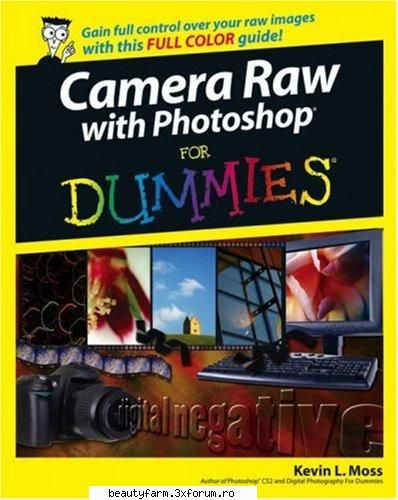 Camera Raw with Photoshop for Dummies - Camera Raw with Photoshop for Dummies - FLASH,HTML,JAVA SCRIPT,PHP...
