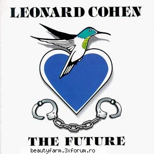 Leonard Cohen - The Future-2009-free download mp3 descarca gratis - ADMIN-ELECTRIK_CAT - FREE DOWNLOAD MP3 MUSIC MUZICA MP3 DESCARCARE GRATIS